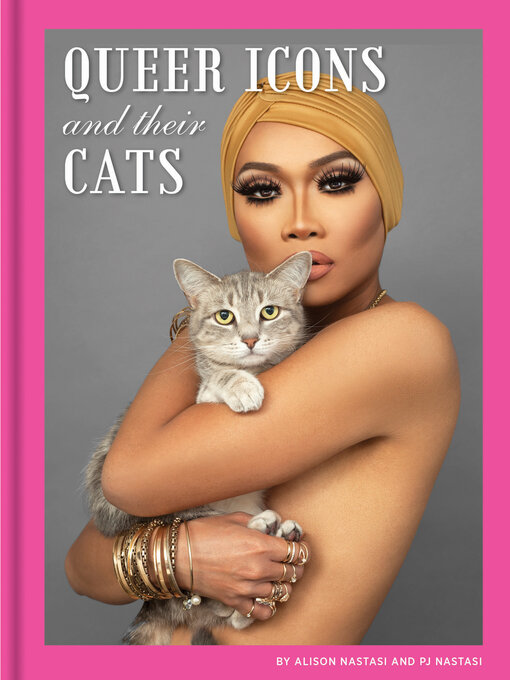 Title details for Queer Icons and Their Cats by Alison Nastasi - Available